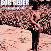 Singles: 1966-1967 von Bob Seger