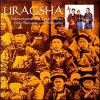 Instrumental & Vocal Music Fom Buryatia von Uragsha