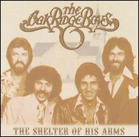 Shelter of His Arms von The Oak Ridge Boys