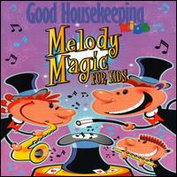 Melody Magic for Kids von Good Housekeeping Kids