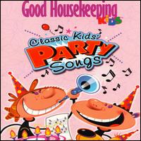 Classic Kids Party Songs von Good Housekeeping Kids