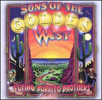 Sons of the Golden West von The Flying Burrito Brothers