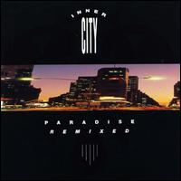 Paradise Remixed von Inner City