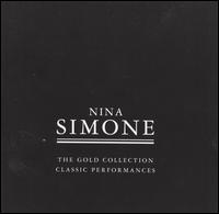 Gold Collection: Classic Performances von Nina Simone