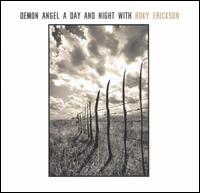 Demon Angel: A Day & Night With Roky Erickson von Roky Erickson