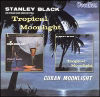 Tropical Moonlight/Cuban Moonlight von Stanley Black