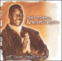 Get Your Prayze On von Tony Tidwell