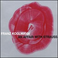 Affair with Strauss von Franz Koglmann