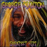 Greatest Hits [Capitol] von George Clinton