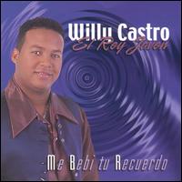 Me Bebi Tu Recuerdo von Willy Castro