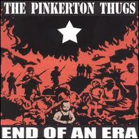 End of an Era von The Pinkerton Thugs