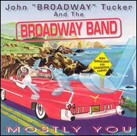 Mostly You von John "Broadway" Tucker