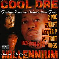 Hits 4 the New Millennium von Cool Dre