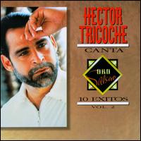 Oro Salsero 10 Exitos, Vol. 2 von Hector Tricoche