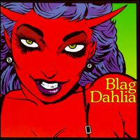 Blag Dahlia von Blag Dahlia