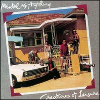 Creatures of Leisure von Mental as Anything