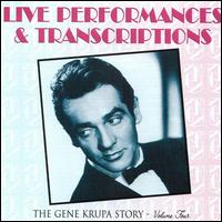 Gene Krupa Story, Vol. 4: Live Performances & Transcriptions von Gene Krupa