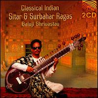 Classical Indian Sitar & Surbahar Ragas von Baluji Shrivastav