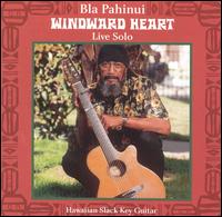 Windward Heart: Live Solo von James Bla Pahinui