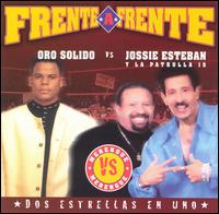 Frente a Frente: Oro Solido Vs. Jossie Esteban Y La Patrull von Oro Solido