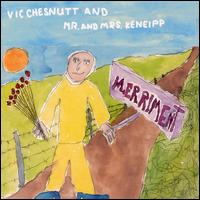 Merriment von Vic Chesnutt