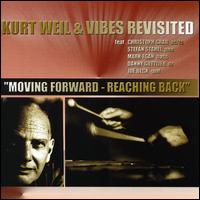 Moving Forward, Reaching Back von Kurt Weil