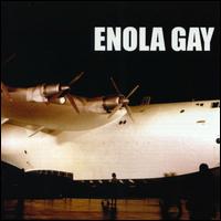 Enola Gay von Enola Gay