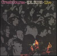 Crash Course: Live von U.K. Subs