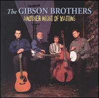 Another Night of Waiting von The Gibson Brothers