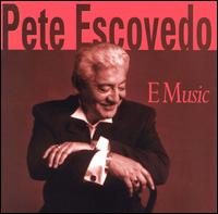 E Musica von Pete Escovedo