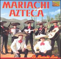 Mariachi Loco von Mariachi Azteca