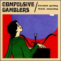 Crystal Gazing Luck Amazing von The Compulsive Gamblers