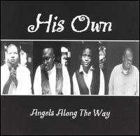 Angels Along the Way von His Own