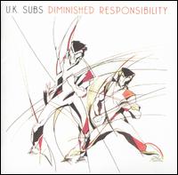 Diminished Responsibility von U.K. Subs