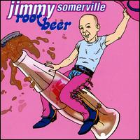 Root Beer von Jimmy Somerville