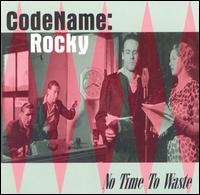 No Time to Waste von Codename: Rocky