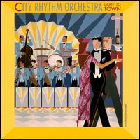 Goin' to Town von City Rhythm Orchestra