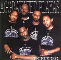 Aggravated Playas von Triple O.C.