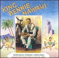 Hawaiian String Virtuoso: Steel Guitar Recordings of the 1920's von King Bennie Nawahi