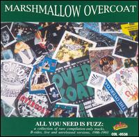 All You Need Is Fuzz von Marshmallow Overcoat