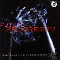 Future Progresesv, Vol. 2 von Chris Harshman