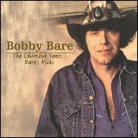 Columbia Years: Bare's Picks von Bobby Bare