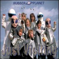 Just Visiting von Rubber Planet