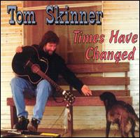 Times Have Changed von Tom Skinner