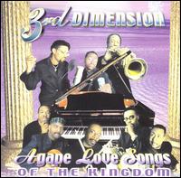 Agape Love Songs of the Kingdom von 3rd Dimension