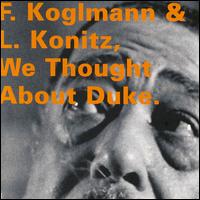 We Thought About Duke von Franz Koglmann