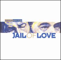 Jail of Love von Alain Giroux