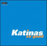 So Good von The Katinas