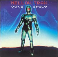 Outa Space [US CD/LP] von Mellow Trax