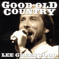 Good Old Country von Lee Greenwood